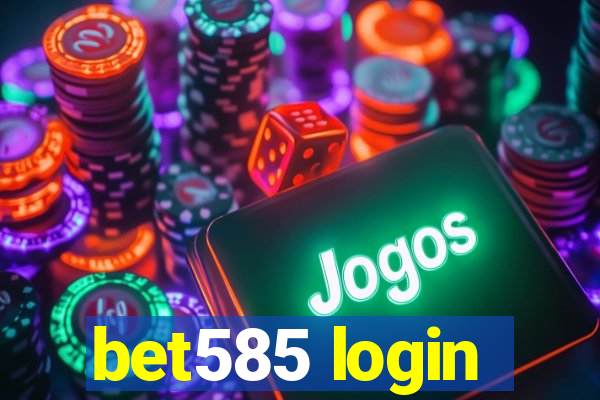 bet585 login